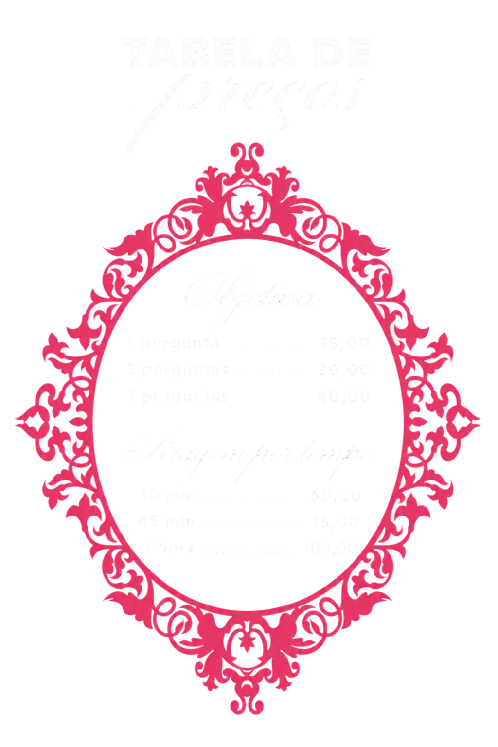 Tabela de preços: Vidas passadas R$ 80, Amoroso R$ 75, Financeiro R$ 70 e Espiritual R$ 70